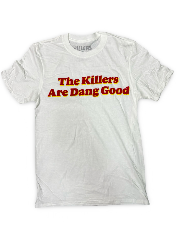 The Killers Are Dang Good Tour T-Shirt
